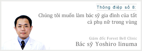 Bác sỹ Yoshiro Iinuma– Giám đốc Forest Bell Clinic